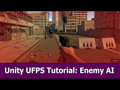 Unity FPS Tutorial Enemy AI : C# Script for UFPS