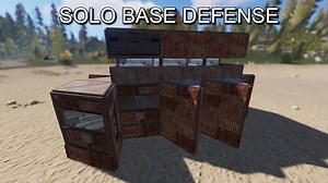 SOLO BASE DEFENSE – RUST | RUST情報局