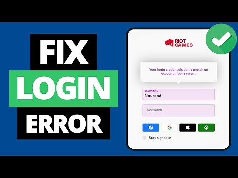 How To Fix Your Login Credentials Don't Match An Account in Our System On Riot Games And Valorant