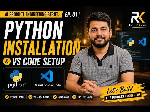 AI Product Engineering Series Ep-01 | Python Installation + VS Code Setup