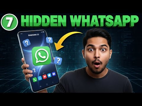 7 Hidden WhatsApp Tricks You'll Wish You Knew Sooner | Ultimate Guide