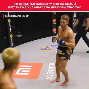 1.2M views · 6.3K reactions | Khi Jonathan Haggerty cho cả châu Á biết thế nào là muay của người phương Tây #Masterofthefightschampionship #MCVSport #MCVSE #ONECHAMPIONSHIP | Master of Fights Championship | Facebook