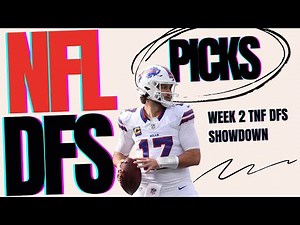 Week 2 TNF DFS Picks & Analysis | Top DraftKings Showdown Plays