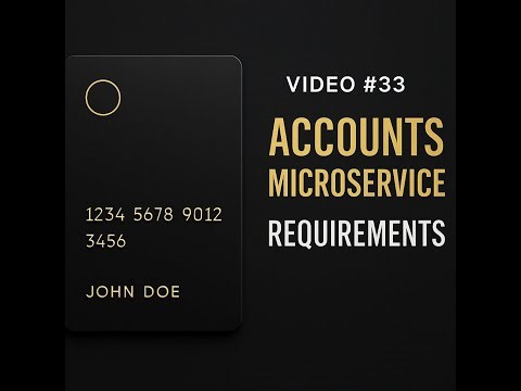 Requirements of Accounts Microservice
