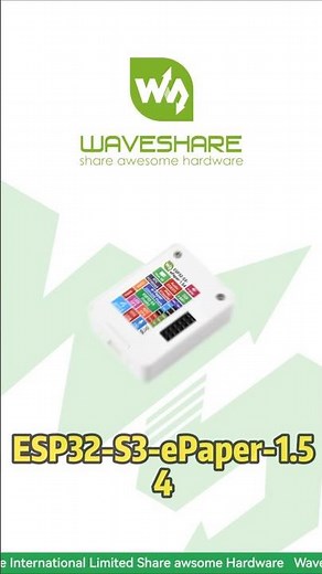 ESP32-S3-ePaper-1.54， e-Paper 200×200 Display，IoT-Ready Wireless Board#waveshare #esp32 #arduino