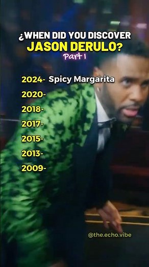 When did you discover JASON DERULO? 🤯🔥