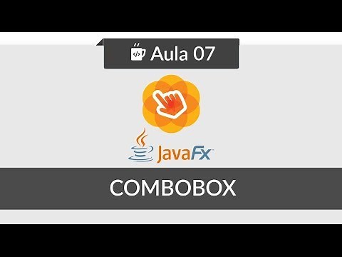JavaFX para iniciantes - #07 - ComboBox