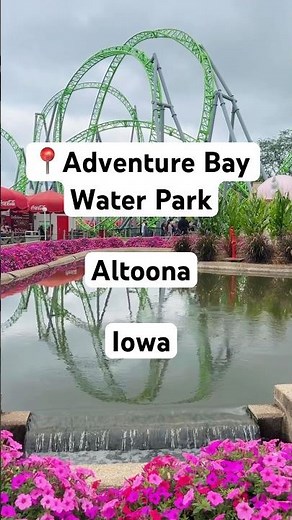 Adventure land, adventure bay water park, Altoona, Iowa