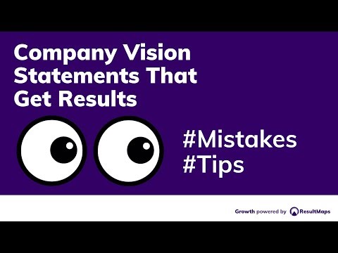 Company Vision Statements: Create One That Actually Works