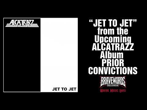 ALCATRAZZ “JET TO JET” from the Album PRIOR CONVICTIONS on BraveWords Records