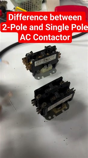 एयर कंडीशनर में कॉन्टैक्टर कैसे काम करता है? Difference between 2-Pole and Single Pole AC Contactor