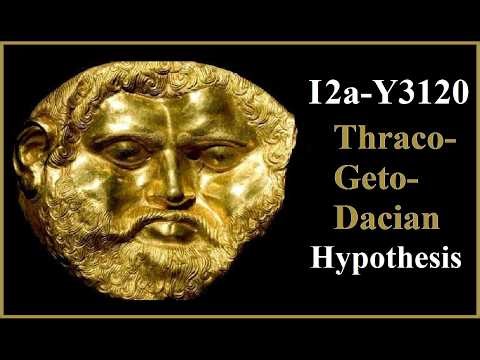 Y-DNA Haplogroup I2a-Y3120 Thraco-Geto-Dacian Hypothesis
