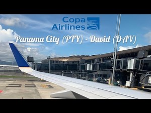 Copa Airlines | 737 - 700 | Panama City (PTY) - David, Chiriquí (DAV)