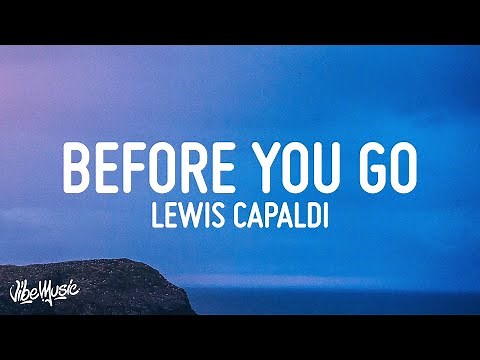Lewis Capaldi - Before You Go (Lyrics)