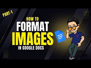 How to Format Images in Google Docs (Complete Guide) || PART-1 || Tutorial 1.13