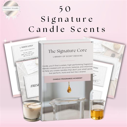 50 Unique Candle Scent Recipes | Fragrance Oil Blends | Candle Making Guide | Signature Scent Library | Beginner Candle Business | Digital