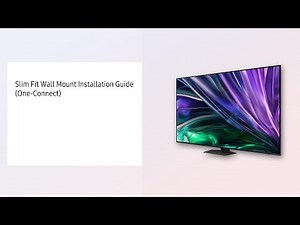 Slim Fit Wall Mount Installation Guide (One- Connect)