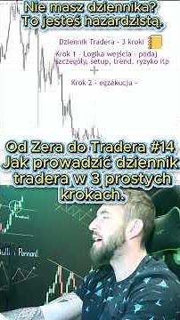 Od Zera do Tradera #14 Jak prowadzić dziennik tradera w 3 prostych krokach.