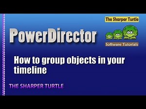 PowerDirector - How to group objects in your timeline
