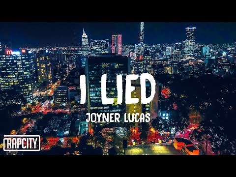 Joyner Lucas - I Lied (Lyrics)
