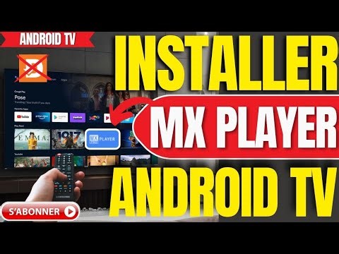 Comment Installer MX Player Pro Sur Android TV Sans Downloader (Tres Facile)