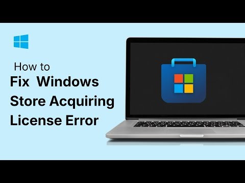 How To Fix Windows Store Acquiring License Error