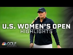 Highlights: 2023 U.S. Women's Open, Round 2 | Golf Channel