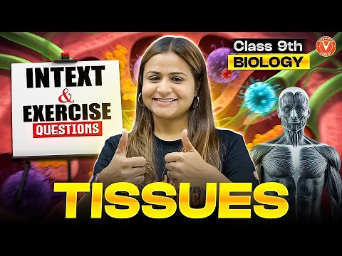 Tissues: All NCERT Intext & Exercise Questions Solved! | Class 9 Biology | Krushi Mam