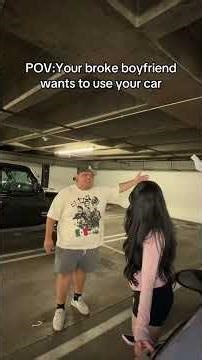 She will not let me borrow the car!