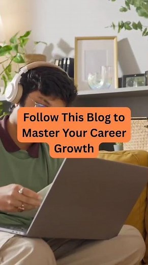 Follow This Blog to Master Your Career Growth