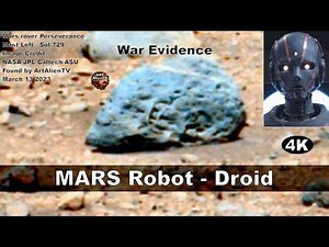 MARS Robot Found. 4K. Droid War Evidence. ArtAlienTV R