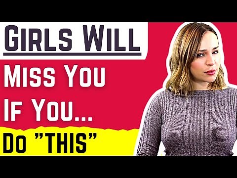 50 Secret Ways to Make Her Miss You (How To Make A Woman Miss You - Even If She's Not Interested)