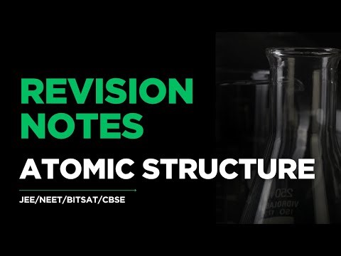 ATOMIC STRUCTURE - Download PDF Notes For JEE/NEET/BITSAT/CBSE