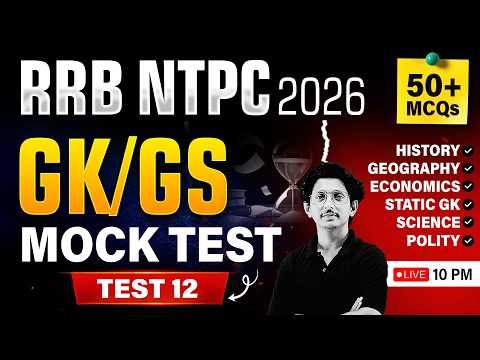 RRB NTPC 2026 | GK/GS Mock Test 12 | Most Important MCQs | Free Notes | By Ravi Sir