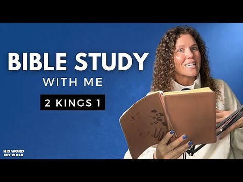 2 Kings 1 | Elijah Confronts the King With TRUTH! [Bible Study WITH Me]
