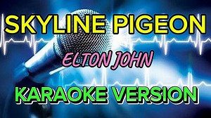 9.6K views · 86 reactions | Skyline Pigeon Karaoke By Elton Greatest Hits Song. #eltonjohnkaraoke #eltonjohn #skylinepigeon #karaoke #videoke #hitsongs #karaokeversion #karaokelyrics #music #lyricsvideo #lyrics #musiclover #opm #opmhits #opmlovesong #opmsong #greatesthits #cover #boyrosekaraoke | Willy Bou Magarso | Facebook