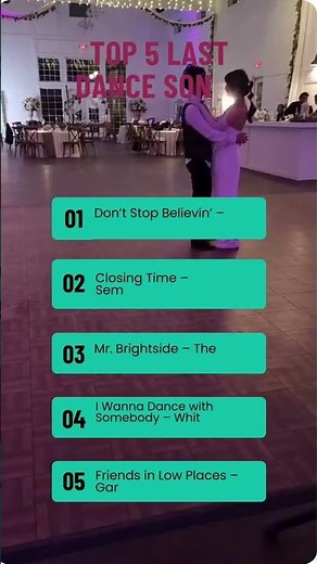 Top 5 last dance songs