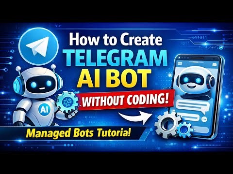 How to Create Telegram AI Bot Without Coding | Managed Bots Tutorial (2026)