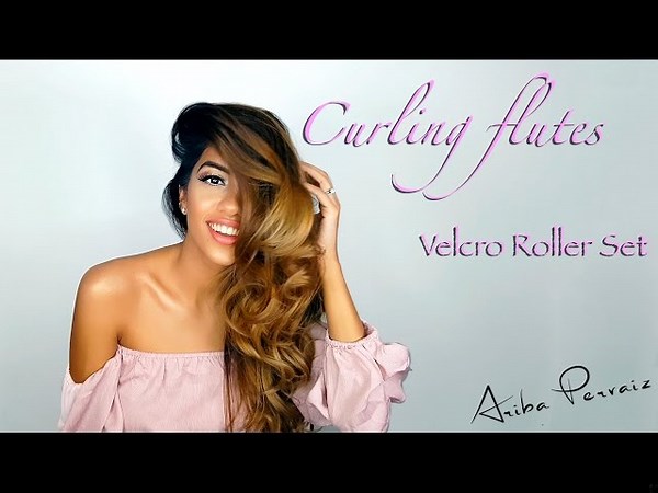 Velcro Roller Set Tutorial: Soft Curling Flutes with Ariba Pervaiz