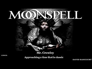 Moonspell Mr.Crowley [Lyric Video]