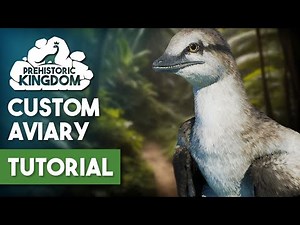 How To Build A Custom Aviary In Prehistoric Kingdom Tutorial