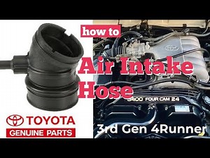 4Runner Air Intake Hose Replacement - 3rd Gen Toyota 4Runner