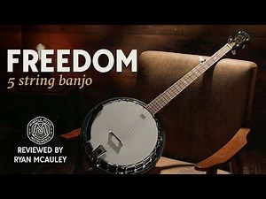 McNeela FREEDOM 5-STRING BANJO reviewed by Ryan McAuley | Bluegrass & Old-Time Demo