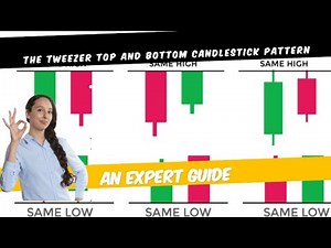 The Tweezer Top And Bottom Candlestick Pattern - An Expert Guide