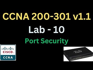 Free CCNA 200-301 v1.1 Lab 10 - Port Security Configuration