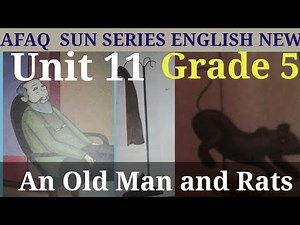 An Old man and Rats Exercise Lesson 11 Grade 5 Afaq Sun Series English new exercise unit 11
