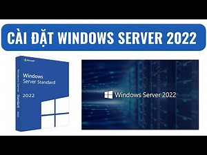 [VMWARE] 1. Hướng dẫn cài đặt Windows Server 2022 trên máy ảo