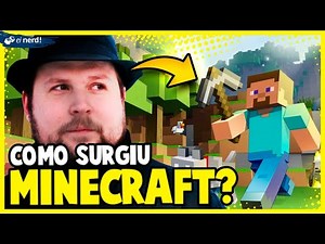 COMO SURGIU O MINECRAFT?