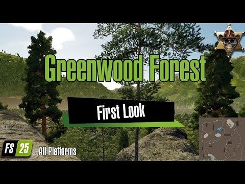 FS25 Greenwood Forest Map - First Look - Farming Simulator 25