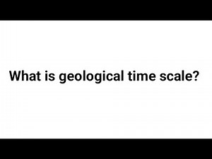 What is geological time scale ?